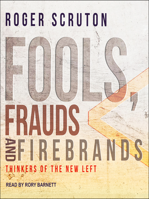 Title details for Fools, Frauds and Firebrands by Roger Scruton - Available